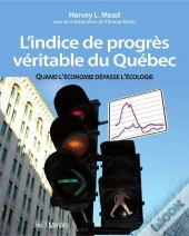 L'Indice De Progrès Véritable Du Québec ; Quand L'Économie Dépasse L'Écologie