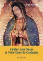 L'Indien Juan Diego Et Notre-Dame De Guadalupe - Preview