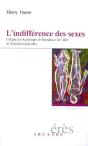 L'Indifference Des Sexes ; Critique Psychanalytique De Bourdieu Et De L'Idee De Domination Masculine - Preview