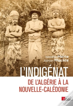 Capa do artigo L'Indigénat : De L'Algérie À La Nouvelle-Calédonie