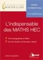 L'Indispensable Des Maths Hec ; Prépa Commerciale ; Voie Scientifique ; Tout Le Programme En Fiches, Tous Les Résultats Et Formules À Retenir - Preview