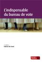 L'Indispensable Du Bureau De Vote (6e Ed.) - Preview