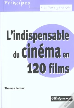 Capa do artigo L'Indispensable Du Cinéma En 120 Films