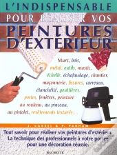 L'Indispensable Pour Poser Vos Peintures D'Exterieur