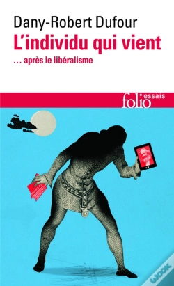 Capa do artigo L'Individu Qui Vient ... Après Le Libéralisme