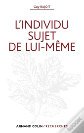 L'Individu Sujet De Lui-Même