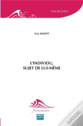 L'Individu, Sujet De Lui-Même