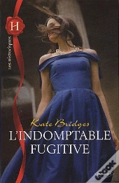 L'Indomptable Fugitive