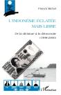 L'Indonesie Eclatee Mais Libre ; De La Dictature A La Democratie 1998-2000 - Preview