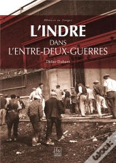 L'Indre Dans L'Entre-Deux Guerres