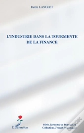 L'Industrie Dans La Tourmente De La Finance