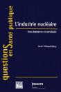 L'Industrie Nucleaire - Thebaud Mony/L'Industrie Nucleaire/Sous-Traitance Et Servitude - Preview