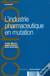 L'Industrie Pharmaceutique En Mutation
