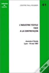 L'Industrie Textile Face A La Contrefacon