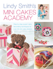 Lindy Smith'S Mini Cakes Academy