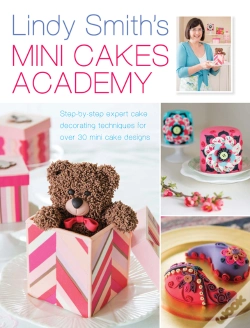 Capa do artigo Lindy Smith'S Mini Cakes Academy