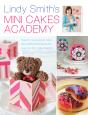 Lindy Smith'S Mini Cakes Academy - Preview