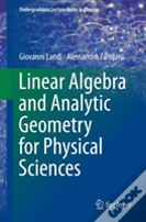 Linear Algebra And Analytic Geometry For Physical Sciences