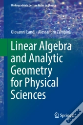 Linear Algebra And Analytic Geometry For Physical Sciences
