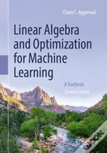 Linear Algebra And Optimization For Machine Learning