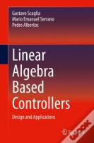 Linear Algebra Based Controllers
