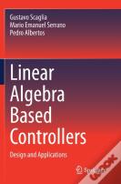 Linear Algebra Based Controllers
