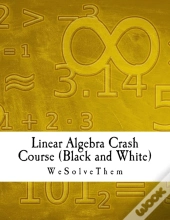 Linear Algebra Crash Course (Black And White)