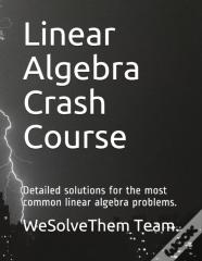 Linear Algebra Crash Course
