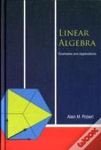 Linear Algebra: Examples And Applications