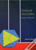 Linear Algebra: Examples And Applications