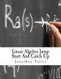 Linear Algebra Jump Start And Catch Up - Preview