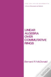 Linear Algebra Over Commutative Rings