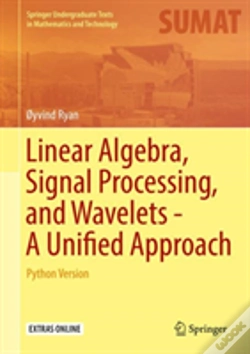 Capa do artigo Linear Algebra, Signal Processing, And Wavelets - A Unified Approach