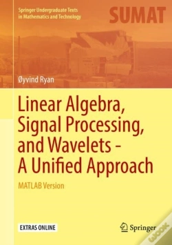 Capa do artigo Linear Algebra, Signal Processing, And Wavelets - A Unified Approach