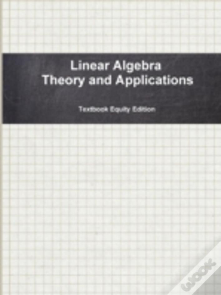 Linear Algebra Theory And Applications