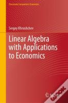 Linear Algebra With Applications To Economics
