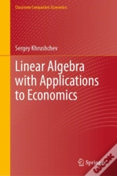 Linear Algebra With Applications To Economics