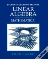 Linear Algebra With Mathematica, Student Solutions Manual