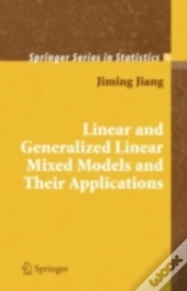 Linear And Generalized Linear Mixed Models And Their Applications