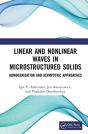 Linear And Nonlinear Waves In Microstructured Solids - Preview