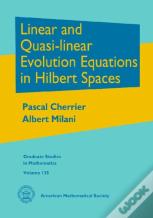 Linear And Quasi-Linear Evolution Equations In Hilbert Spaces