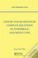 Linear And Quasilinear Complex Equations Of Hyperbolic And Mixed Types