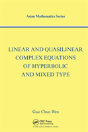 Linear And Quasilinear Complex Equations Of Hyperbolic And Mixed Types - Preview