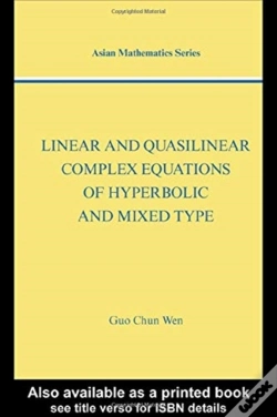 Capa do artigo Linear And Quasilinear Complex Equations Of Hyperbolic And Mixed Types