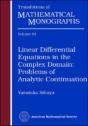 Linear Differential Equations In The Complex Domain: Problems Of Analytic Continuation - Preview
