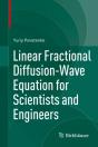 Linear Fractional Diffusion-Wave Equation For Scientists And Engineers - Preview