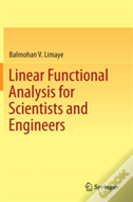 Linear Functional Analysis For Scientists And Engineers