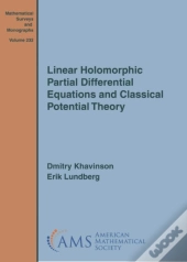 Linear Holomorphic Partial Differential Equations And Classical Potential Theory