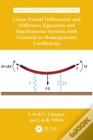 Linear Partial Differential And Difference Equations And Simultaneous Systems With Constant Or Homogeneous Coefficients