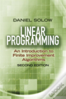 Linear Programming: An Introduction To Finite Improvement Algorithms